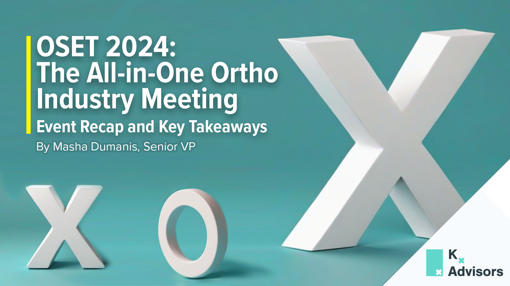 OSET 2024: The All-in-One Ortho Industry Meeting
